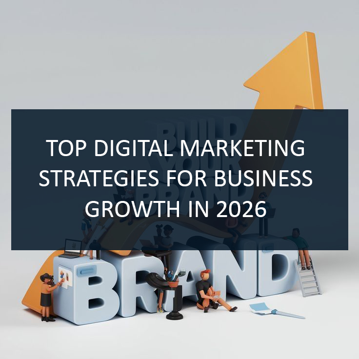 Read more about the article Top Digital Marketing Strategies for Business Growth in 2026